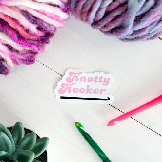 Knotty Hooker Pink Premium Vinyl Sticker, Yarn Gift, Stationary, Funny Crocheting , Knitter Crocheter Humour