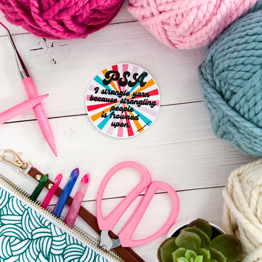 PSA Swirls Premium Vinyl Sticker, Crochet Funny, Crocheting Gift, Sassy Knitter Crocheter Humour
