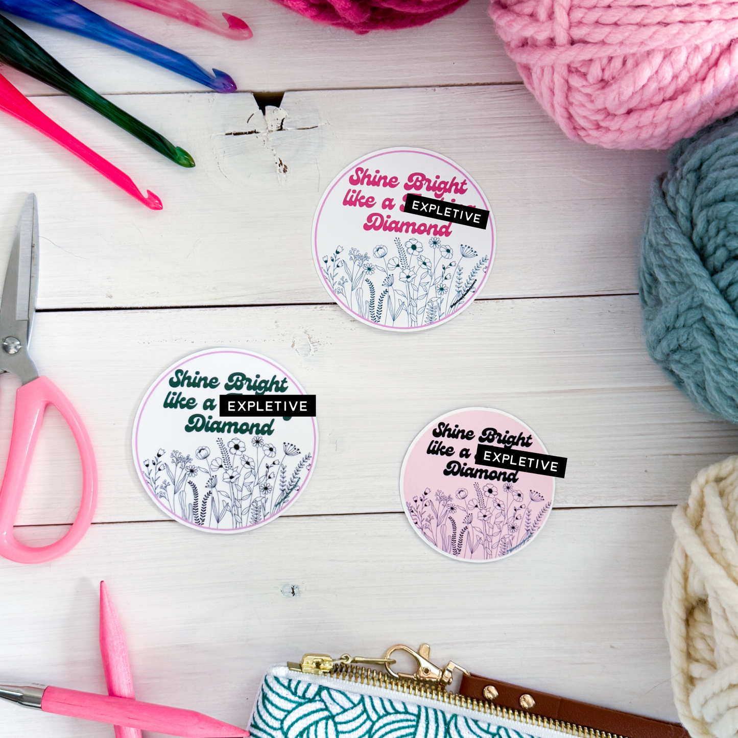 Shine Bright Like a Diamond Flowers Premium Vinyl Sticker, Sassy Twisty Humour, Boundary Setting Funny