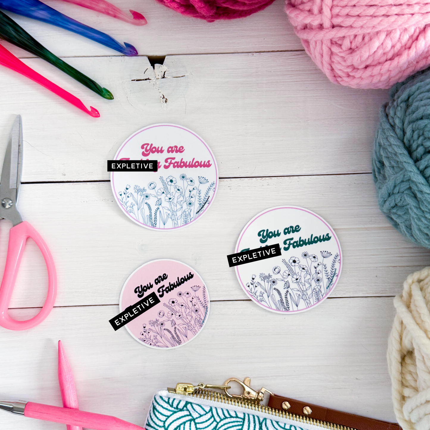 You Are Fabulous Flowers Premium Vinyl Sticker, Sassy Twisty Humour, Boundary Setting Funny
