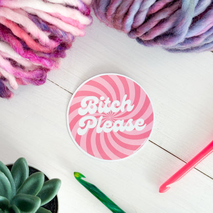 B! Please Swirls Premium Vinyl Sticker, Crochet Funny, Crocheting Gift, Sassy Knitter Crocheter Humour
