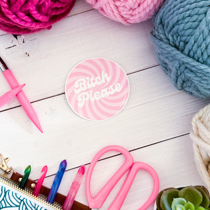 B! Please Swirls Premium Vinyl Sticker, Crochet Funny, Crocheting Gift, Sassy Knitter Crocheter Humour