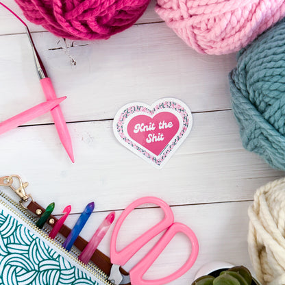 Knit the Shit, Premium Vinyl Sticker, Knitter Funny, Knitting Gift, Sassy Knitter Crocheter Humour (Copy)