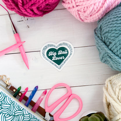 Big Ball Lover Knot, Premium Vinyl Sticker, Crochet Funny, Crocheting Gift, Sassy Knitter Crocheter Humour