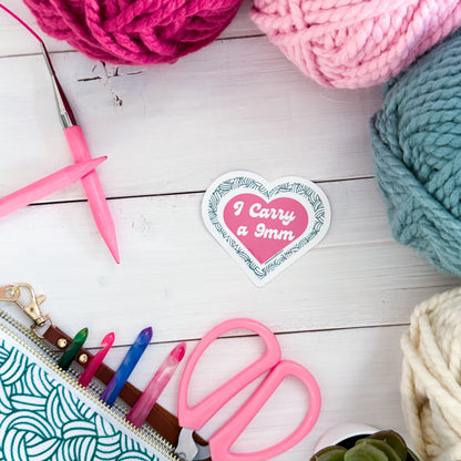I carry a 9mm, Premium Vinyl Sticker, Crochet Funny, Crocheting Gift, Sassy Knitter Crocheter Humour