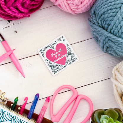 F@ck off I'm Crocheting Square Knot Heart Premium Vinyl Sticker, Crochet Funny, Crocheting Gift, Sassy Knitter Crocheter Humour
