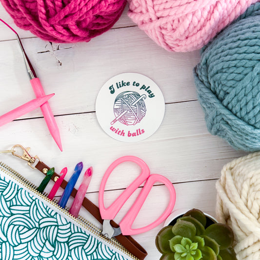 I Like big Balls Premium Vinyl Sticker, Crochet Funny, Crocheting Gift, Sassy Knitter Crocheter Humour