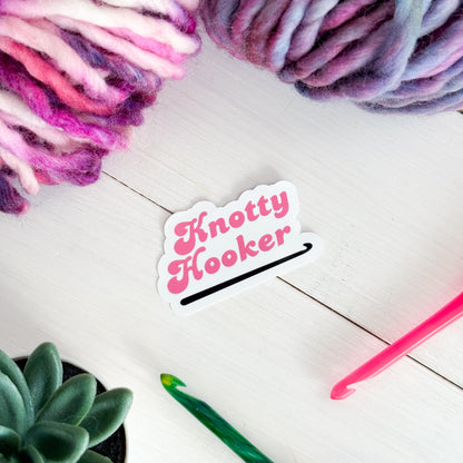 Knotty Hooker Dark Pink, Premium Vinyl Sticker, Crochet Funny, Crocheting Gift, Knitter Crocheter Humour