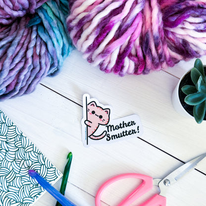 Mother Smutter! Sassy Pets Premium Vinyl Sticker, Smut Funny, Book Lover Gift, Sassy Humour