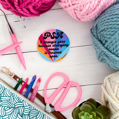 PSA Swirls Premium Vinyl Sticker, Crochet Funny, Crocheting Gift, Sassy Knitter Crocheter Humour