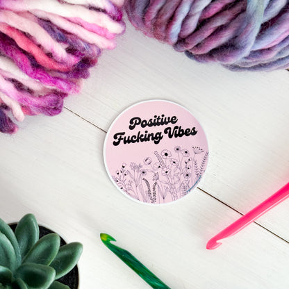 Positive Vibes, Flowers Premium Vinyl Sticker, Sassy Twisty Humour, Boundary Setting Funny
