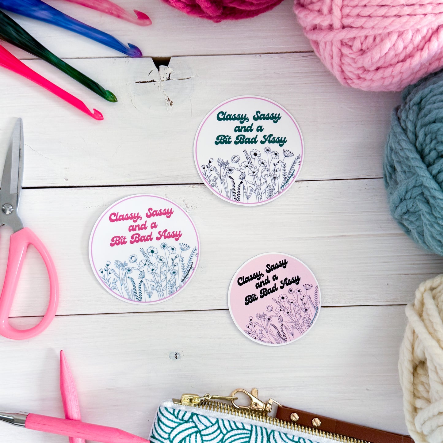 Classy, Sassy and a bit Bad Assy Flowers Premium Vinyl Sticker, Sassy Twisty Humour, Boundary Setting Funny