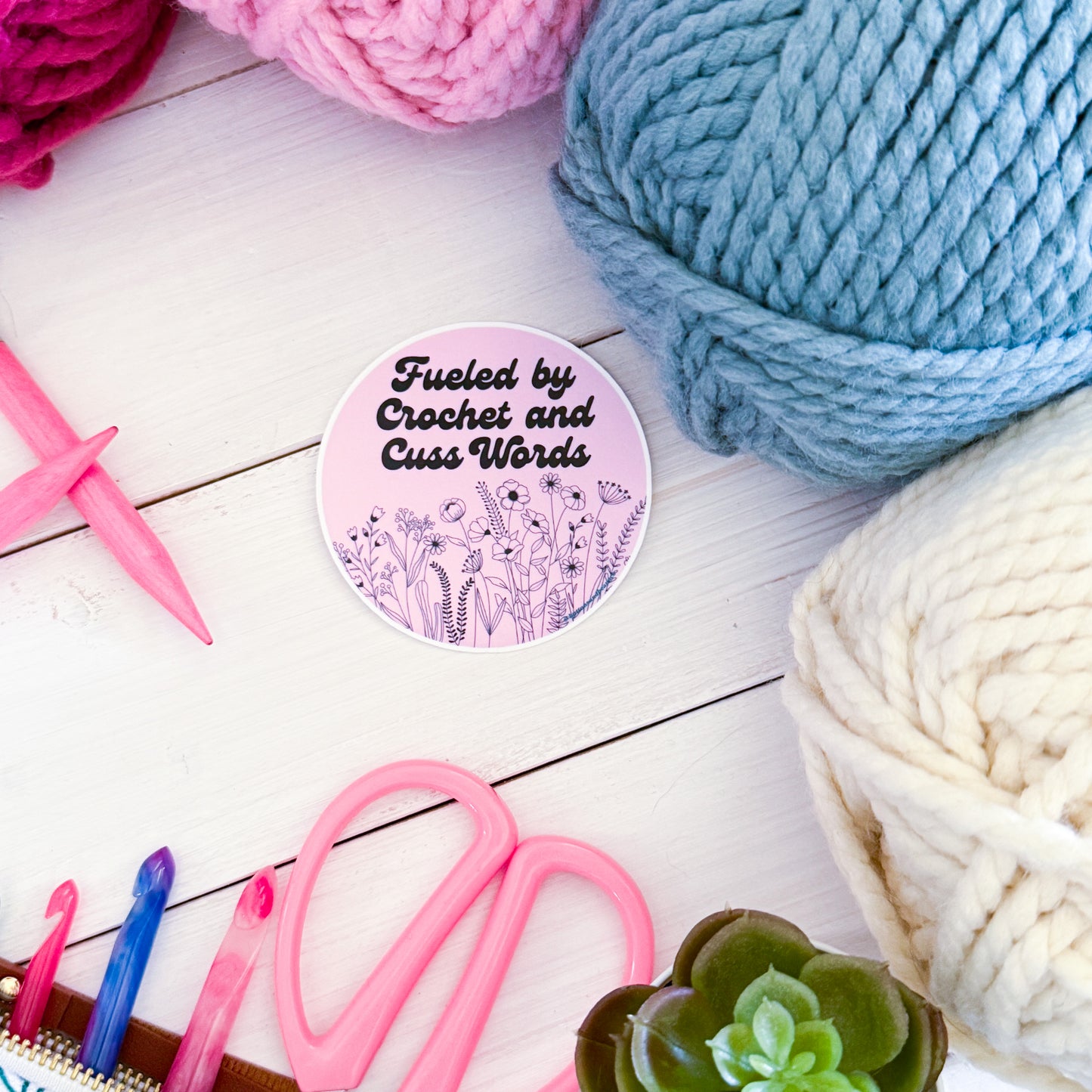 Fueled by Crochet and Cuss Words, Flowers Premium Vinyl Sticker, Sassy Twisty Humour, Boundary Setting Funny