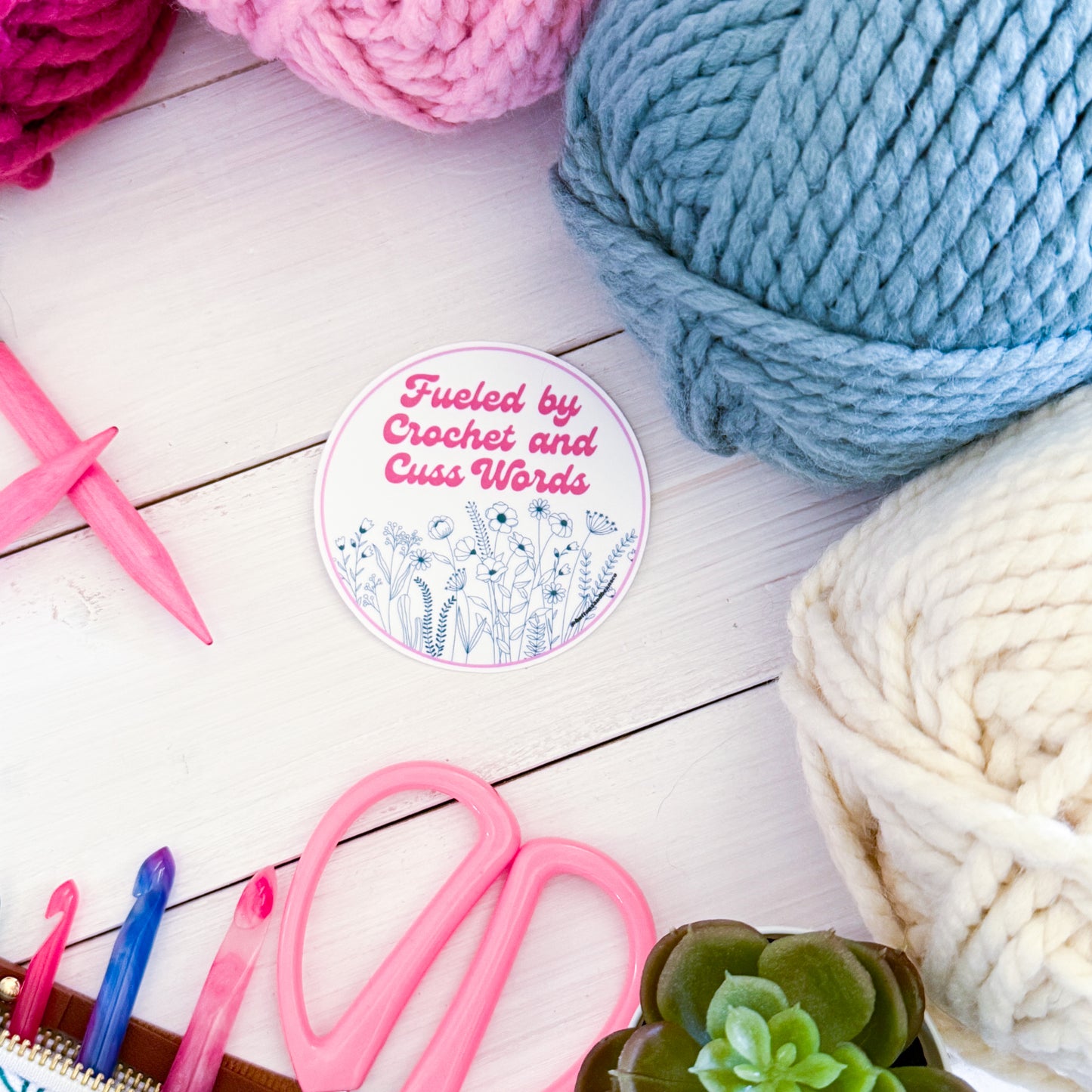 Fueled by Crochet and Cuss Words, Flowers Premium Vinyl Sticker, Sassy Twisty Humour, Boundary Setting Funny