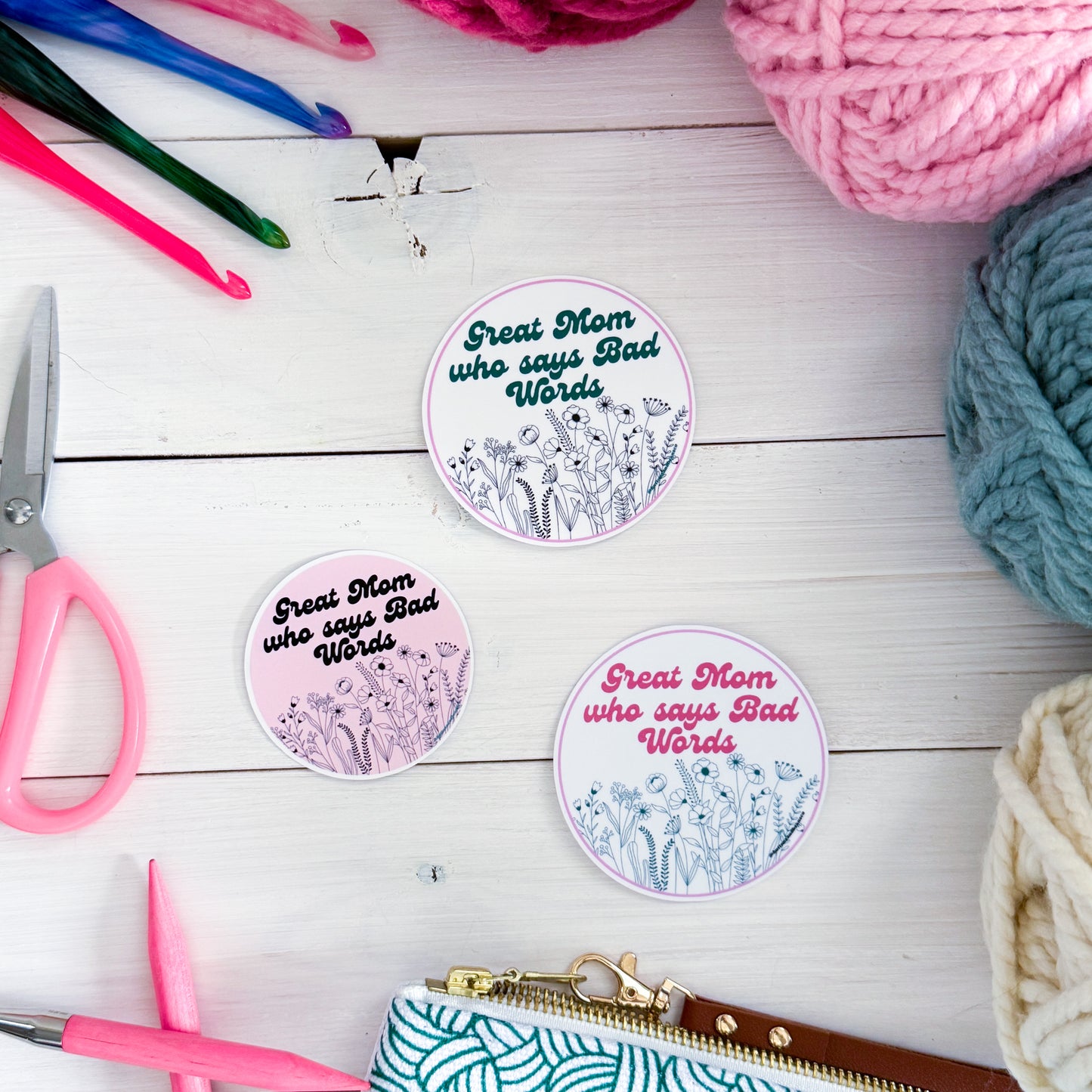 Great Mom Who Says Bad Words, Flowers Premium Vinyl Sticker, Sassy Twisty Humour, Boundary Setting Funny