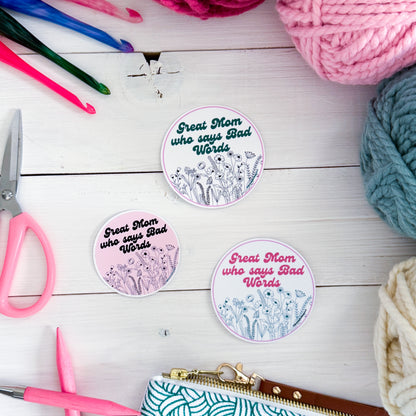 Great Mom Who Says Bad Words, Flowers Premium Vinyl Sticker, Sassy Twisty Humour, Boundary Setting Funny