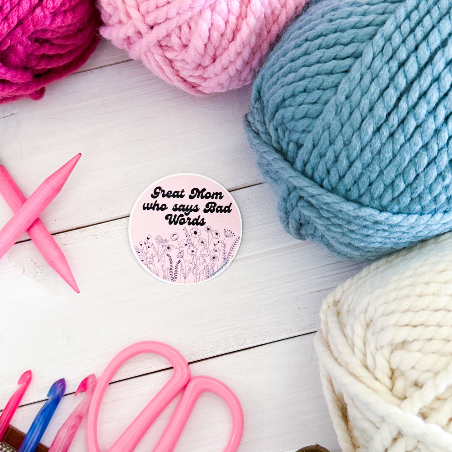 Great Mom Who Says Bad Words, Flowers Premium Vinyl Sticker, Sassy Twisty Humour, Boundary Setting Funny