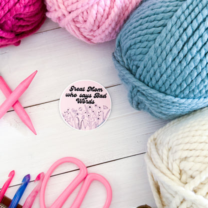 Great Mom Who Says Bad Words, Flowers Premium Vinyl Sticker, Sassy Twisty Humour, Boundary Setting Funny