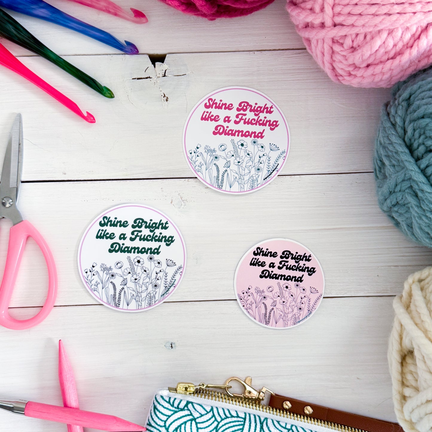 Shine Bright Like a Diamond Flowers Premium Vinyl Sticker, Sassy Twisty Humour, Boundary Setting Funny