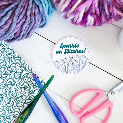 Sparkle on B!tches Flowers Premium Vinyl Sticker, Sassy Twisty Humour, Boundary Setting Funny