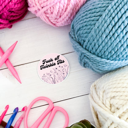 F off Twinkle T!ts Premium Vinyl Sticker, Crochet Funny, Crocheting Gift, Sassy Knitter Crocheter Humour