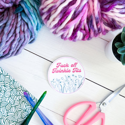 F off Twinkle T!ts Premium Vinyl Sticker, Crochet Funny, Crocheting Gift, Sassy Knitter Crocheter Humour