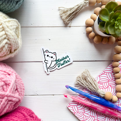 Mother Fluffer! Sassy Pets Premium Vinyl Sticker, Punny animal Lover Gift, Sassy Humour