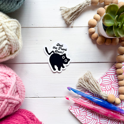 Shut the Front Door! Sassy Pets Premium Vinyl Sticker, Punny animal Lover Gift, Sassy Humour