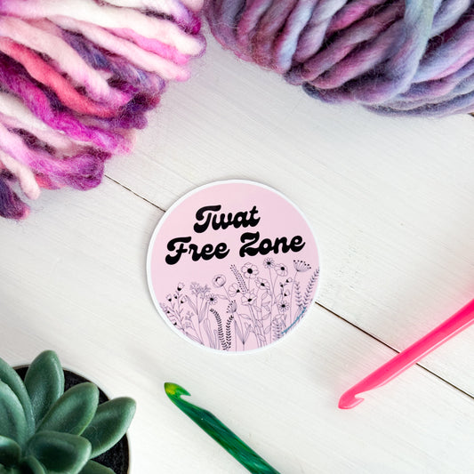 Twat Free Zone Premium Vinyl Sticker, Crochet Funny, Crocheting Gift, Sassy Knitter Crocheter Humour