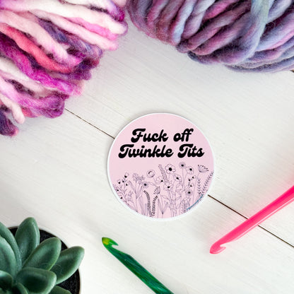 F off Twinkle T!ts Premium Vinyl Sticker, Crochet Funny, Crocheting Gift, Sassy Knitter Crocheter Humour